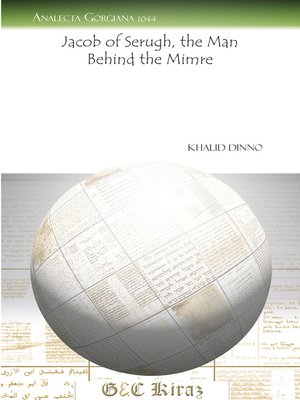 cover image of Jacob of Serugh, the Man Behind the Mimre